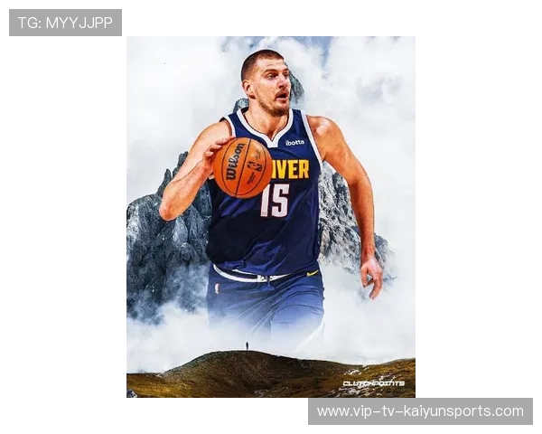 约基奇篮下假动作晃飞多人，掘金士气更盛